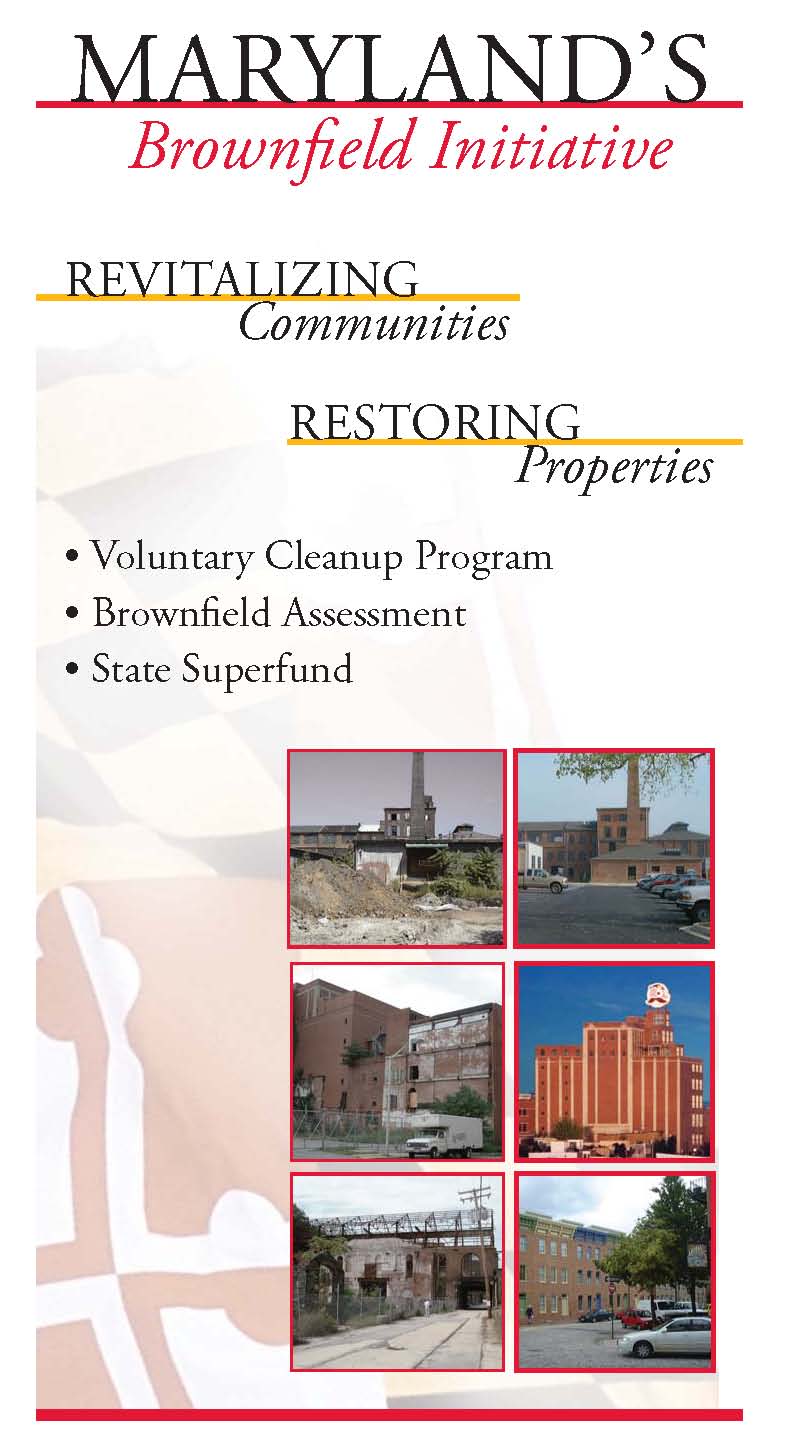 Maryland's Brownfield Initiative - Revitilizing Communities - Restoring Properties - Voluntary Cleanup Program - Brownfield