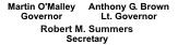 List of State Officials - Martin O'Malley, Governor; Anthony Brown, Lt. Governor; Robert Summers, MDE Secretary